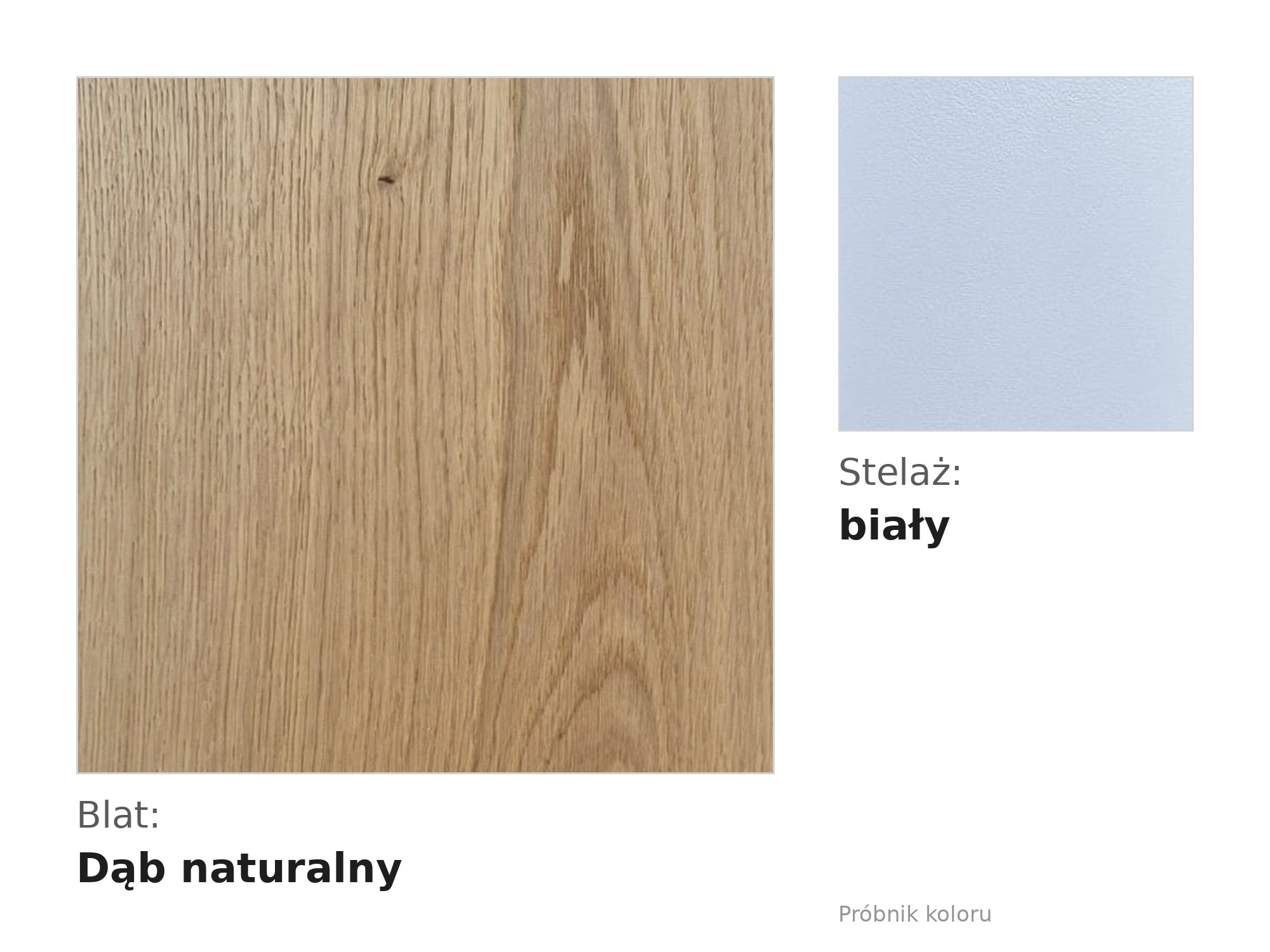 Próbnik koloru: blat dąb naturalny, stelaż biały
